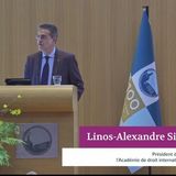 OPENING ADDRESS BY PROFESSOR LINOS-ALEXANDRE SICILIANOS AT THE HAGUE ACADEMY OF INTERNATIONAL LAW’S PUBLIC INTERNATIONAL LAW SUMMER SESSION