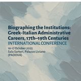 Διεθνές Συνέδριο «Biographing the Institutions: Greek-Italian Administrative Careers, 17th–19th Centuries»